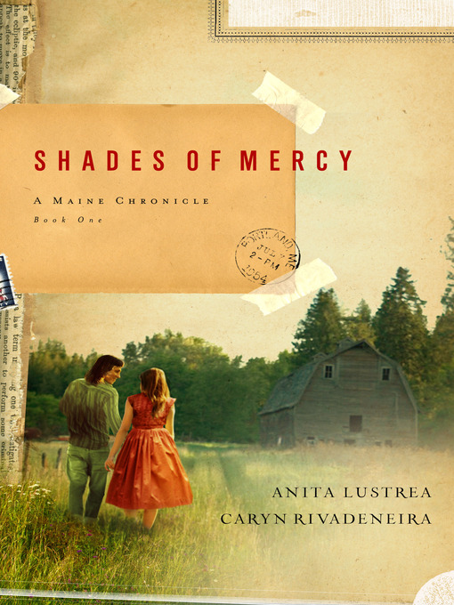 Title details for Shades of Mercy by Anita B. Lustrea - Available